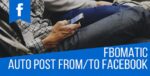FBomatic Automatic Post Generator and Facebook Auto Poster Plugin for WordPress