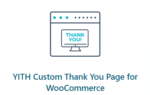 YITH Custom ThankYou Page for Woocommerce Premium