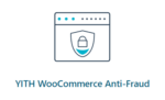 YITH WooCommerce Anti Fraud Premium