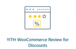 YITH WooCommerce Review for Discounts Premium